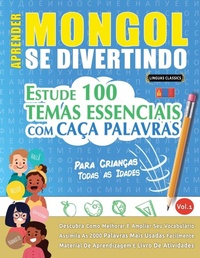 Abbildung von: Aprender Mongol Se Divertindo! - Para Criancas - LINGUAS CLASSICS