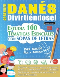 Abbildung von: Aprender Danes Divirtiendose! - Para Adultos - LINGUAS CLASSICS