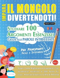 Abbildung von: Impara Il Mongolo Divertendoti! - Per Principianti - LINGUAS CLASSICS