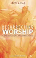 Cover: Resurrecting Worship - Wipf and Stock Publishers