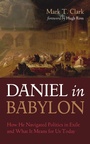 Cover: Daniel in Babylon - Wipf and Stock Publishers