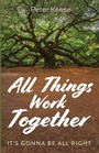 Cover: All Things Work Together - Resource Publications (CA)