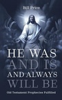 Cover: He Was and Is and Always Will Be - Resource Publications (CA)