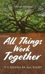 Cover: All Things Work Together - Resource Publications (CA)