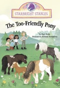 Cover: The Too-Friendly Pony - Picture Window Books