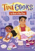 Cover: Tana Cooks to Beat a Bad Day - Picture Window Books