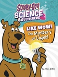 Cover: Like Wow! the Mystery of Light! - Capstone Press