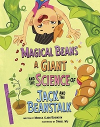 Abbildung von: Magical Beans, a Giant, and the Science of Jack and the Beanstalk - Picture Window Books