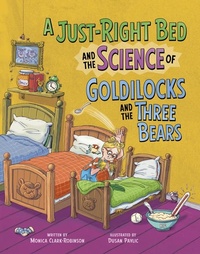 Abbildung von: A Just-Right Bed and the Science of Goldilocks and the Three Bears - Picture Window Books