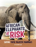 Cover: African Elephants at Risk - Capstone Press