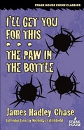 Cover: I'll Get You for This / The Paw in the Bottle - Stark House Press