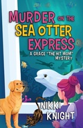 Cover: Murder on the Sea Otter Express - Turner Publishing Company