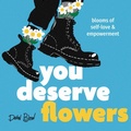 Cover: You Deserve Flowers - Familius LLC