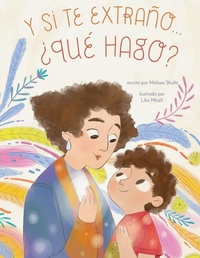 Enlarge image Cover: Y si te extrano... ?que hago? - Familius LLC