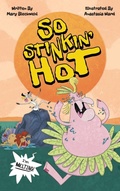 Cover: So Stinkin' Hot - Starlight Books