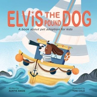 Enlarge image Cover: Elvis the Pound Dog - Dreamshelf Press