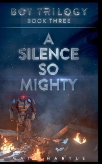 Enlarge image Cover: A Silence So Mighty - Matt Hartle