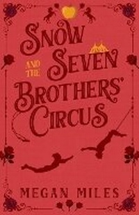 Enlarge image Cover: Snow and the Seven Brothers' Circus - Legacy of Grace Publishing