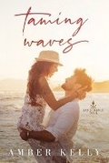 Cover: Taming Waves - Amber Kelly, LLC