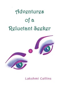 Abbildung von: Adventures of a Reluctant Seeker - Lakshmi Collins
