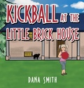 Cover: Kickball at the Little Brick House - Genesis Publishing House
