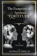 Cover: The Footprints of Spiritual Fortitude - Mylife4yourlife