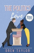 Cover: The Politics of Love - Drew Taylor