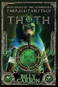 Enlarge image Cover: Mysteries Of The Forbidden Emerald Tablets Of Thoth - 4biddenknowledge Inc