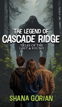 Enlarge image Cover: The Legend of Cascade Ridge - Shana Gorian, Author