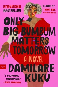 Abbildung von: Only Big Bumbum Matters Tomorrow - Collins