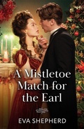 Cover: A Mistletoe Match For The Earl - Mills & Boon