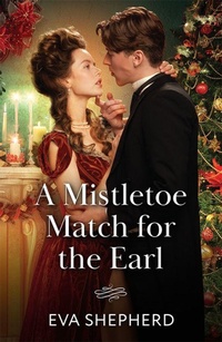 Enlarge image Cover: A Mistletoe Match For The Earl - Mills & Boon