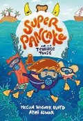 Cover: Super Pancake and the Terrible Toast - Knopf Books for Young Readers