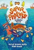 Cover: Super Pancake and the Terrible Toast - Random House Inc