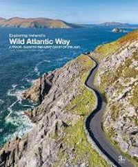 Abbildung von: Exploring Ireland's Wild Atlantic Way - Three Rock Books