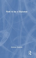 Cover: How to be a Diplomat - Routledge