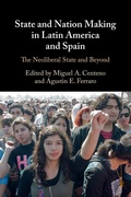 Cover: State and Nation Making in Latin America and Spain: Volume 3 - Cambridge University Press