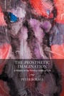 Cover: The Prosthetic Imagination - Cambridge University Press