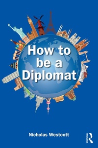 Abbildung von: How to be a Diplomat - Routledge