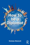Cover: How to be a Diplomat - Routledge