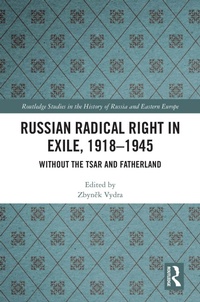 Bild: Russian Radical Right in Exile, 1918-1945 - Routledge
