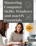 Cover: Mastering Computer Skills: Windows and macOS Essentials - Lulu.com