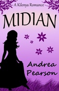 Cover: Midian (Kilenya Romances, #2) - Andrea Pearson