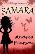Cover: Samara, A Kilenya Romance (Kilenya Romances, #1) - Andrea Pearson