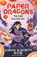 Cover: Paper Dragons: The Race to the Cloud Sea - Hodder Children's Books