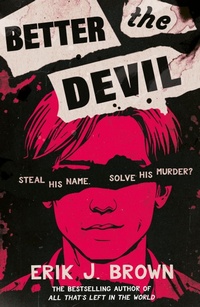 Enlarge image Cover: Better the Devil - Hodder Children's Books