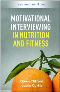 Abbildung von: Motivational Interviewing in Nutrition and Fitness, Second Edition - Guilford Press