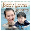 Cover: Baby Loves Sports - Flowerpot Press
