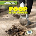 Cover: Poop Is So Gross! - Gareth Stevens Publishing