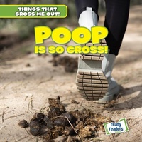 Enlarge image Cover: Poop Is So Gross! - Gareth Stevens Publishing